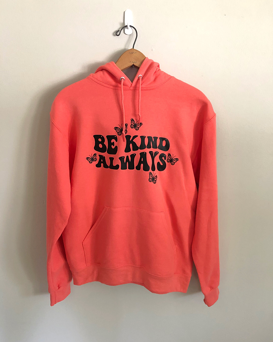 Be Kind Always Coral Hoodie