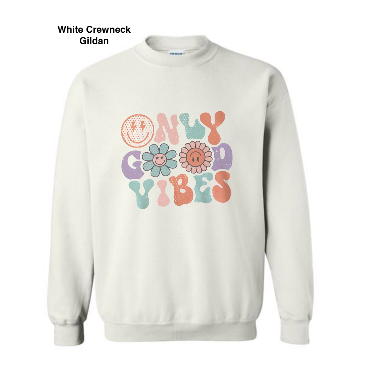 Only Good Vibes *Final Sale*