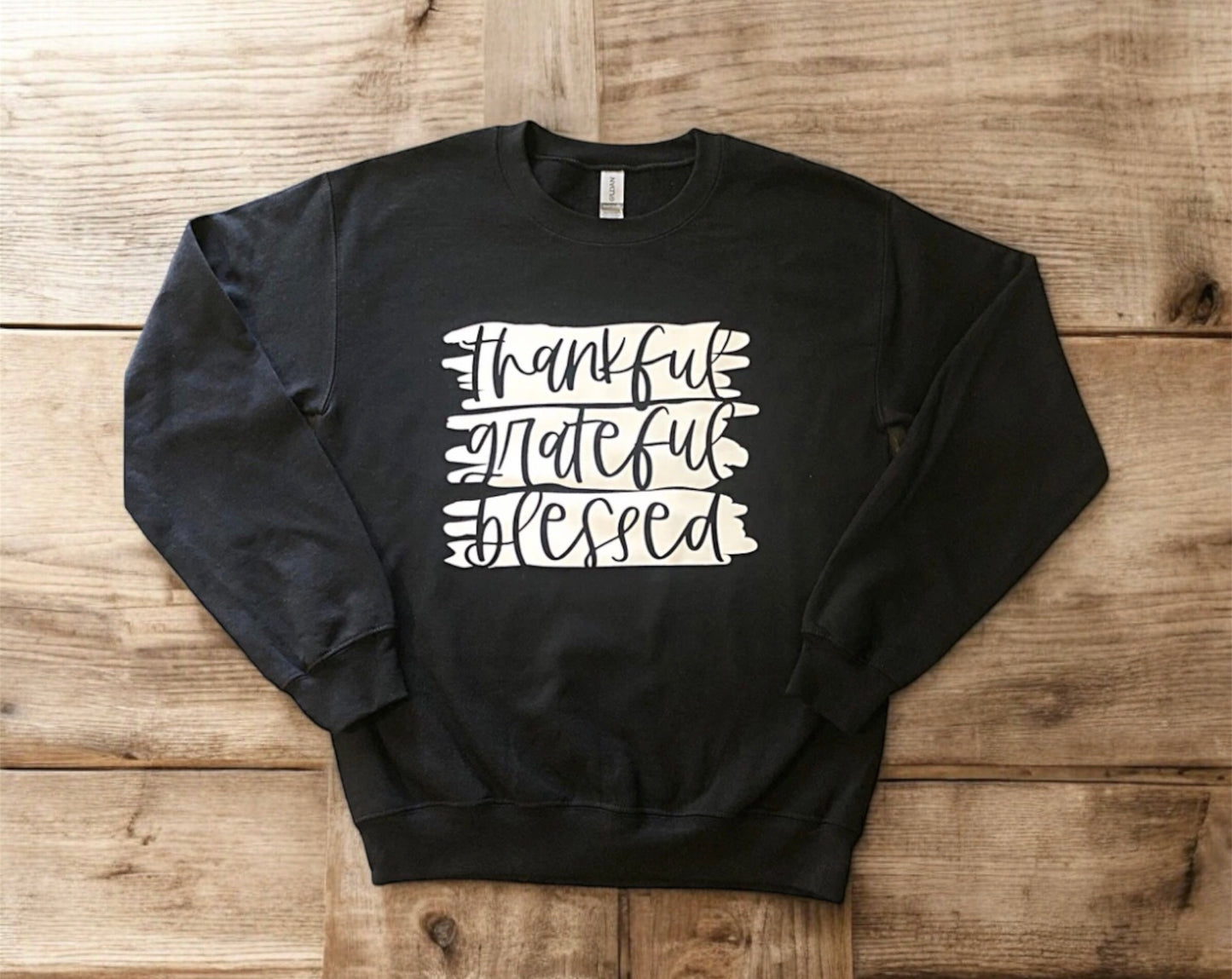 Thankful, Grateful, Blessed Crewneck Sweatshirt *Final Sale*