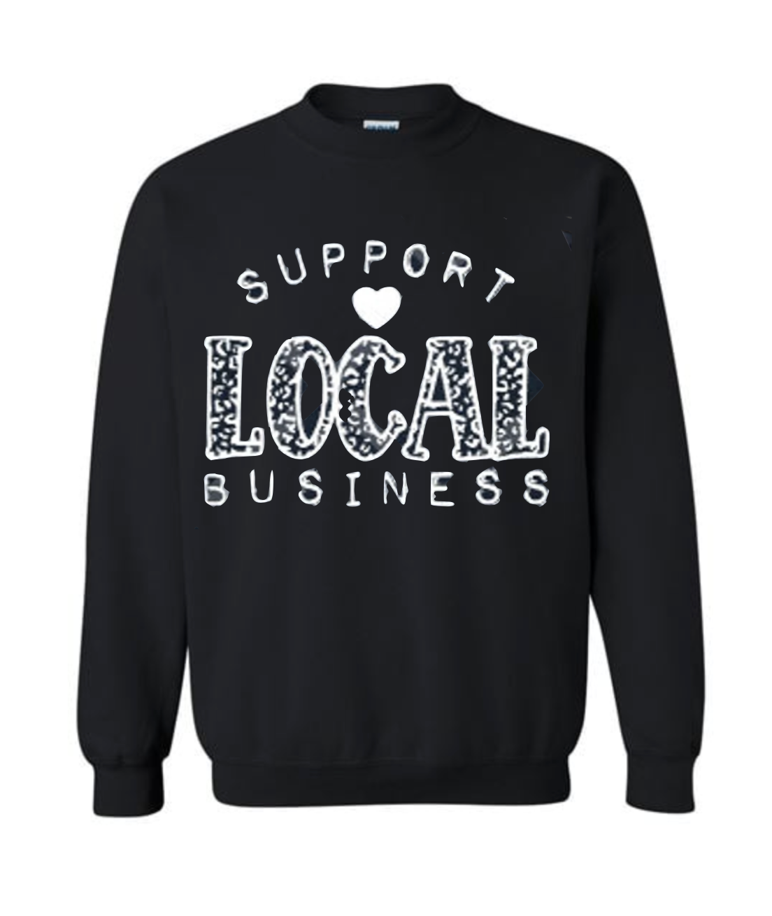 Support Local Business Crewneck *Final Sale*